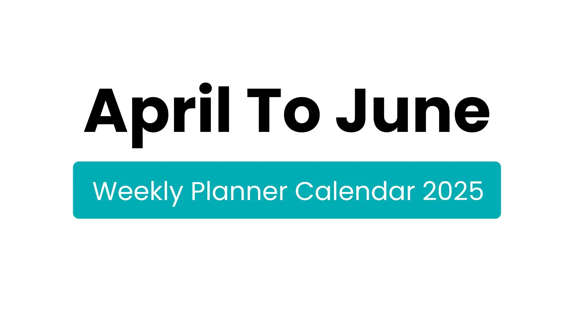 2025 week calendar | 2025 weekly planner